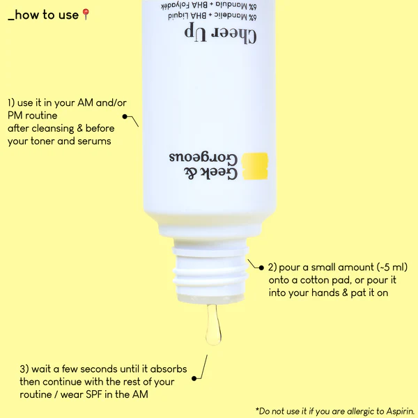 Geek & Gorgeous Cheer Up exfoliating liquid showing how to use in skincare routine.